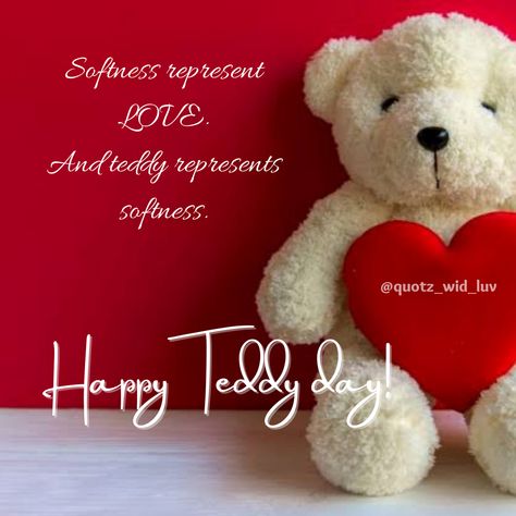 Teddy Day Quotes, Teddy Day, Valentine's Week, Day Quotes, Day Wishes, Quote Of The Day, Love Quotes, Special Occasion, Teddy Bear