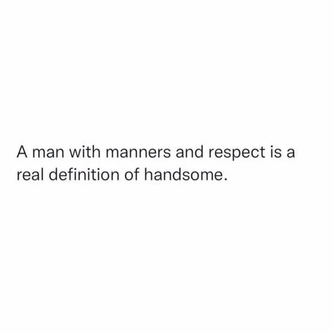 Handsome Definition, Handsome Man Quotes, Handsome Quotes, Man Quotes, Handsome Men Quotes, Smart Quotes, Men Quotes, Handsome Man, Quotes