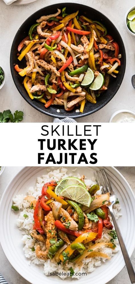 Turkey Fajitas, Salsa Ranchera, Quick Dinner Options, Isabel Eats, Turkey Cutlets, Healthy Mexican Recipes, Easy Skillet Meals, Mexican Dinner Recipes, Burrito Bowls