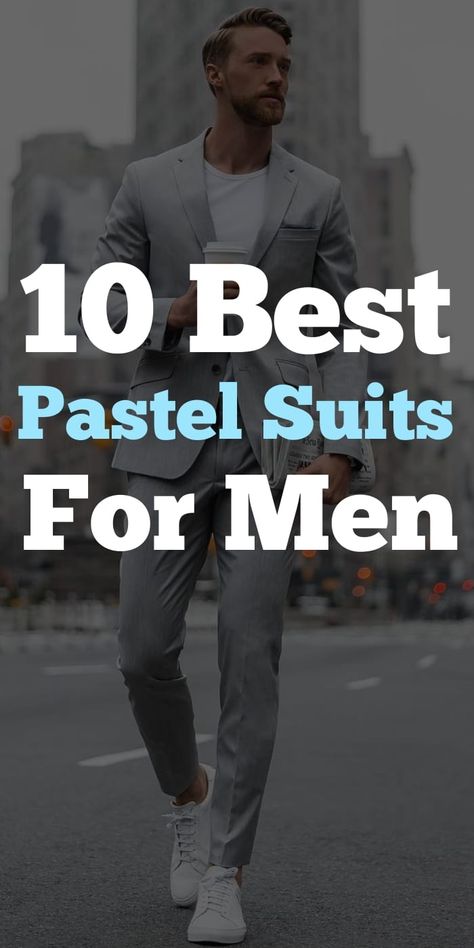 Pastel Suits For Men, Pastel Mens Fashion, Pastel Outfit Men, Pastel Suit, Big Man Style, Mens Suit Colors, Tailored Suits For Men, Casual Suits Men, Summer Wedding Suits