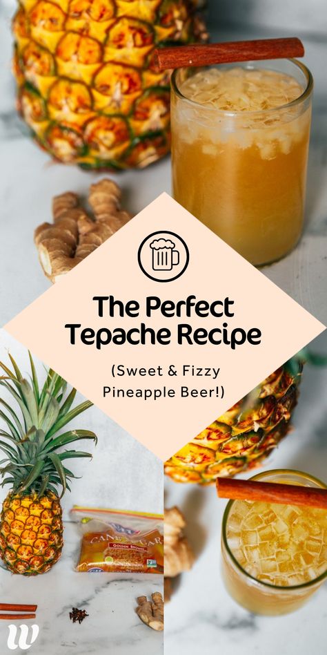 Mexican Pineapple Drink, Fermented Pineapple Juice, Pineapple Tepache Recipe, Pineapple Kombucha Recipe, Fermented Pineapple Drink, Tepache Recipe Mexico, Mexican Pineapple, Pineapple Kombucha, Fermented Pineapple