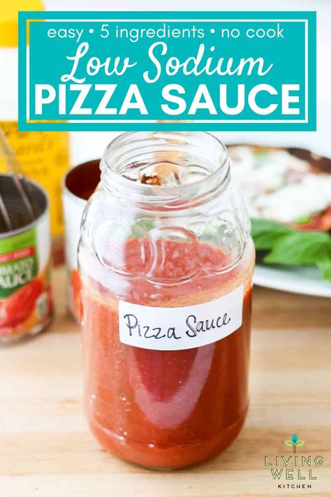 Easy homemade low-sodium pizza sauce with half the sodium of store-bought pizza sauce. No cook, ready in 5 minutes, budget-friendly. Low Sodium Pizza Dough, Salt Free Diet Low Sodium Recipes, Pizza Sauce No Cook, No Salt Diet, No Salt Recipes Meals Easy, Low Sodium Pizza Sauce, No Cook Pizza Sauce, Pizza Sauce Easy, Low Sodium Pizza