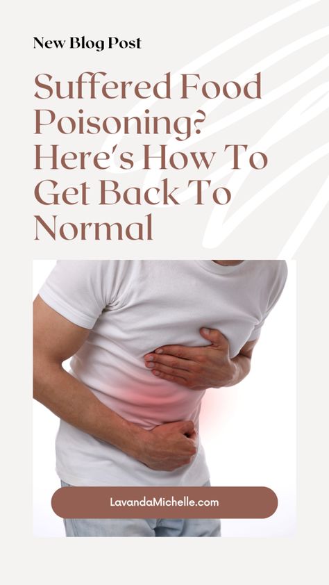 Suffered Food Poisoning? Here's How To Get Back To Normal - New Food Posing Remedies, Food Poisoning Remedies Home, What To Eat When You Have Food Poisoning, Good Poisoning Remedies, How To Get Rid Of Food Poisoning, Natural Food Poisoning Remedies, Food Poising Remedies, Food Poisoning Foods To Eat, Food Poisoning Remedy Natural Treatments