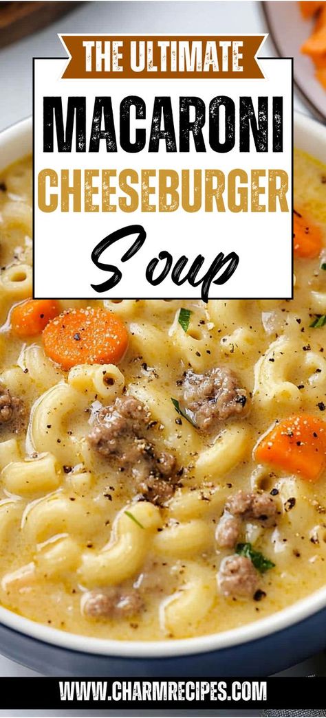 One Pot Macaroni Cheeseburger Soup Crock Pot Burger Recipes, One Pot Macaroni Soup, Cheese Burger Soup Instant Pot, One Pot Cheeseburger Macaroni Soup No Velveeta, Cheeseburger Soup Without Potatoes, Cheeseburger Soup With Pasta, Hamburger And Noodle Soup, Macaroni Beef Soup, Hamburger Helper Soup