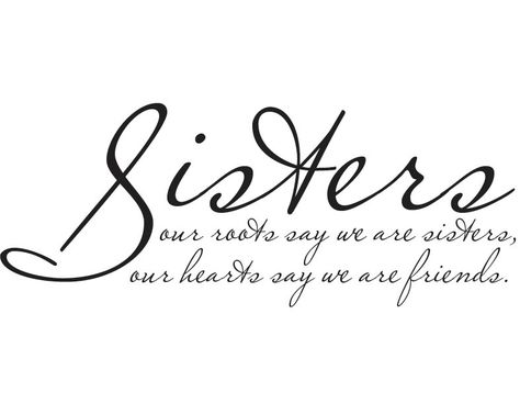 Sister Sayings And Quotes, Short Sister Quotes, Sister Sayings, Quotes For Tattoos, Family Quotes Tattoos, Best Friend Soul Mate, Sister Love Quotes, Good Tattoo Quotes, Sister Poems