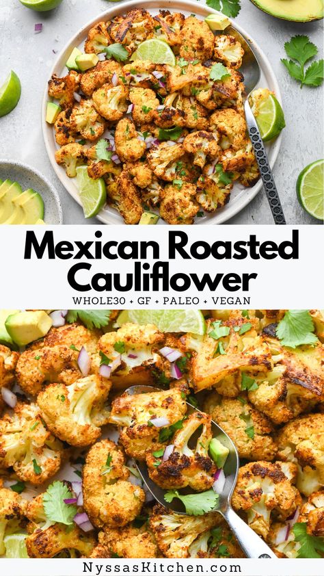 Mexican Roasted Cauliflower, Whole30 Sides, Side Veggies, Healthy Potluck, Veggie Side Dish, Savory Sides, Mexican Night, Mexican Side Dishes, Potluck Party