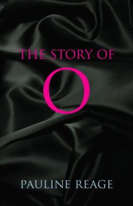 Story of O: A Novel by Pauline Reage, Paperback | Barnes & Noble® Beloved Toni Morrison, Story Of O, Scary Stories To Tell, Sylvia Day, Forever Book, Women Writers, Banned Books, Romance Novels, Barnes And Noble