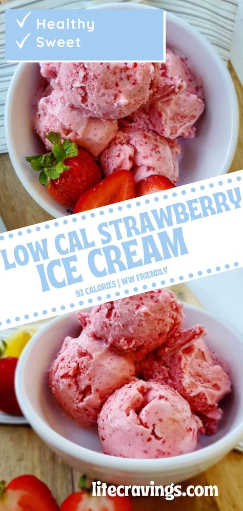 Low Sugar Ice Cream Recipes, Low Fat Ice Cream Recipe, Low Calorie Ice Cream Recipe, Healthy Strawberry Ice Cream, Low Sugar Ice Cream, Low Cal Ice Cream, Frozen Strawberry Desserts, Low Fat Ice Cream, Low Calorie Ice Cream