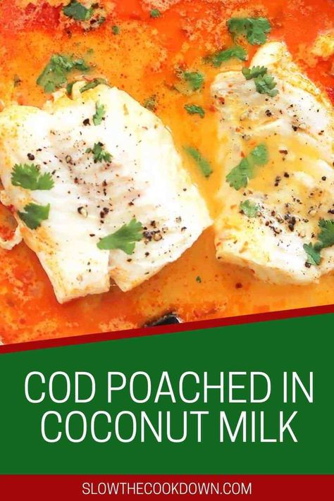 This super quick and easy meal is perfect for the days when you are running short on time. Made in one pan on the stovetop, this poached cod is cooked in coconut milk for a flavorful dish made with just a handful of simple ingredients. Ready to serve in just 20 minutes. Poached Fish Recipes, Poached Cod, Poached Fish, White Fish Recipes, Coconut Milk Recipes, Cod Recipes, Easy Seafood Recipes, Cod Fish, Fish Dinner