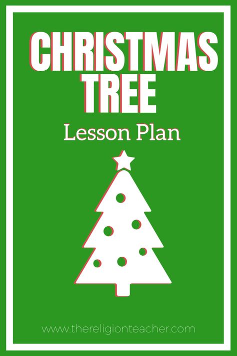 Christmas Tree Lesson Plan Christmas Tree Bible Lesson, Meaning Of Christmas Tree Christian, Christmas Tree Activity For Kids, Christmas Giving Tree, Christmas Tree Sunday School Lesson, Christmas Church Lessons For Kids, Christmas Tree Meaning, Christmas Tree Symbolism, Christmas Childrens Church Lessons