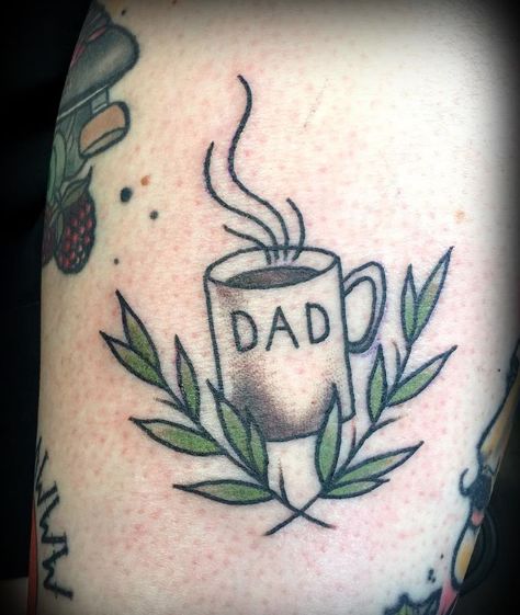 CafeMom.com : Coffee Cup Dad Tattoo : 50 Truly Incredible Tattoos to Pay Tribute to Dad -- Because moms aren't the only ones who rely on coffee to get them through the day, and because this tattoo is a lot more meaningful than just buying an actual mug with "Dad" on it. Coffee Cup Tattoo, Tattoos For Dad Memorial, Mum Tattoo, Cup Tattoo, Dad Tattoo, Coffee Tattoos, 4 Tattoo, Daughter Tattoos