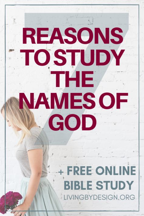 7 Reasons to Study the Names of God + Free Online Bible Study {and a GIVEAWAY!} Understanding Scripture, God Rescues, God's Character, Reasons To Study, Biblical Characters, The Names Of God, Bible Studies For Beginners, Biblical Truths, Free Bible Study