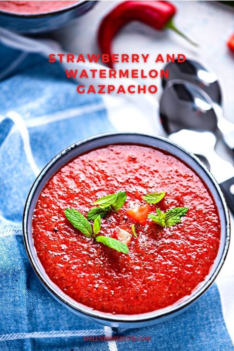 Strawberry and Watermelon Gazpacho - wellnesssleuth Gaspacho Recipe Watermelon, Watermelon Soup Chilled, Strawberry Gazpacho Recipe, Gazpacho Recipes, Strawberry Gazpacho, Rainbow Rangoli, Watermelon Gazpacho Recipe, Chilled Soups, Wimbledon 2024