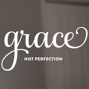 Live By Grace Not Perfection, Grit And Grace Tattoo Ideas, Grace Not Perfection, Worship Blog, Church Wreath, Grace Quote, Grit Grace, Powerful Christian Quotes, Self Growth Quotes