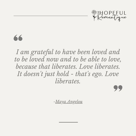 I am grateful to have been loved and to be loved now and to be able to love, because that liberates. Love liberates. It doesn't just hold - that's ego. Love liberates. #quote #quotes #love #quoteoftheday #life #inspiration #inspirationalquotes #instagood #quotestoliveby #entrepreneur #motivationalquotes #art #poetry #lifequotes #happy #quotestagram #lifestyle #qotd #poem #truth #lovequotes #follow Love Liberates, Maya Angelou Quotes, Art Poetry, Love Now, To Be Loved, Am In Love, Maya Angelou, Quotes Love, I Am Grateful