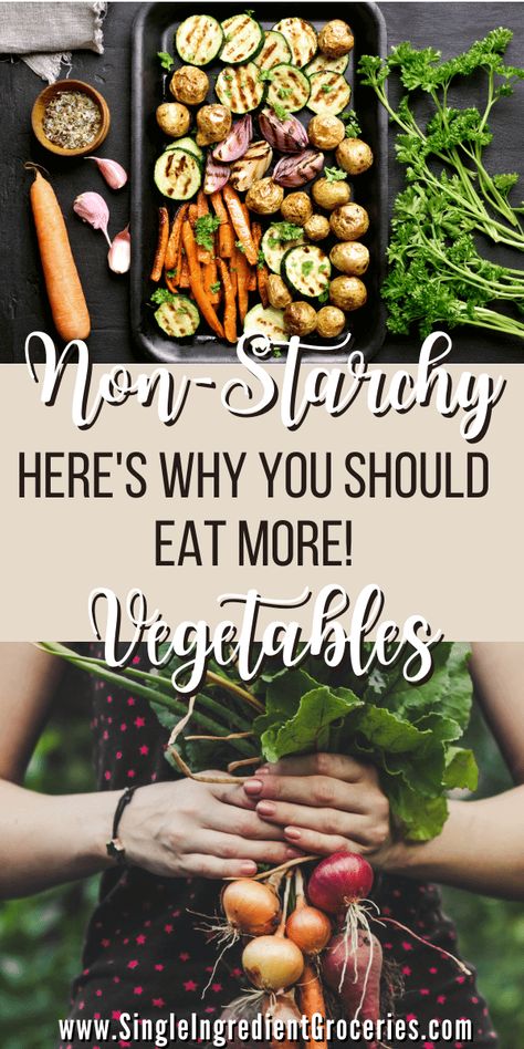 6 Reasons Why You Need to Eat More Non-Starchy Vegetables Non Starchy Vegetables List, List Of Veggies, List Of Vegetables, Roasted Vegetable Recipes, Turnip Greens, Starchy Vegetables, Food Substitutions, Green Veggies, Beet Greens