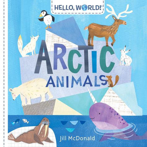 Hello, World! Arctic Animals is a part of the Hello, World! collection.  The latest in the hit Hello, World! board book series teaches toddlers all about the lives of Arctic animals—with easy-to-understand facts about how these incredible animals eat, sleep, camouflage, and stay warm in such a cold environment. Book Nook Kids, Daycare Themes, Simon Lee, Rainforest Animals, Animal Book, Underwater Creatures, Animal Habitats, Preschool Books, Arctic Animals