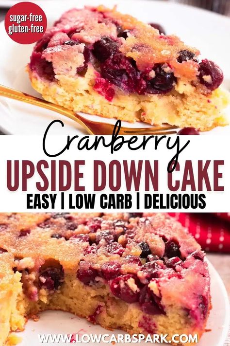 Keto Fruitcake Recipe, Keto Cranberry Orange Bread, Sugar Free Desserts For Christmas, Gluten Free Upside Down Cake, Easy Cranberry Cake, Keto Cranberry Recipes, Moist Butter Cake, Gluten Free Yellow Cake, Festive Dessert Recipes