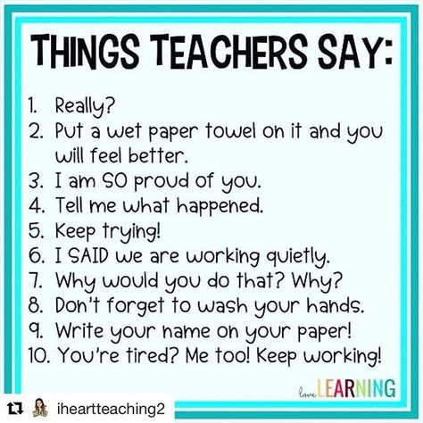 Can you relate?  I think I have said them ALL!! Ty @iheartteaching2  #teachersofinstagram #teacherlife #teach #teacher #teachersgollowteachers #teacherspayteachers #teacherlife #teacherideas #teachersofinsta #teachertribe #teachergram #firstgrade #firstgr Teacher Humour, Teacher Memes Funny, Teaching Memes, Teacher Quotes Funny, Teaching Humor, Teacher Quotes Inspirational, Daycare Teacher, Teaching Quotes, Teacher Boards