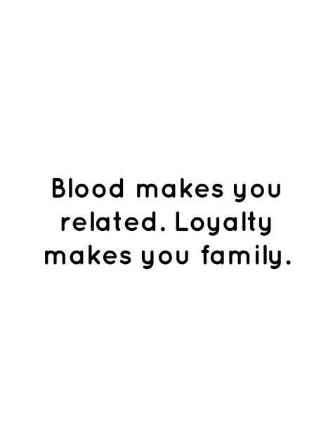 Bloods Quote, Loyalty Quotes, Chosen Family, Character Quotes, Family Quotes, Character Aesthetic, Quote Aesthetic, Thoughts Quotes, Me Quotes