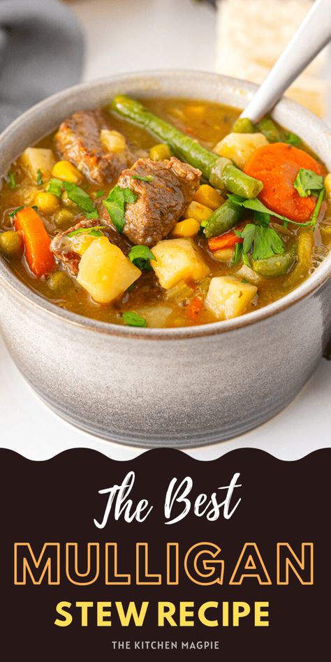 Mulligan Stew - The Kitchen Magpie Mulligan Stew Recipe, Mulligan Stew, Fast Family Dinners, Southern Recipes Soul Food, Savory Soups, Soup And Stew, Supper Recipes, Stew Recipe, Steak Dinner