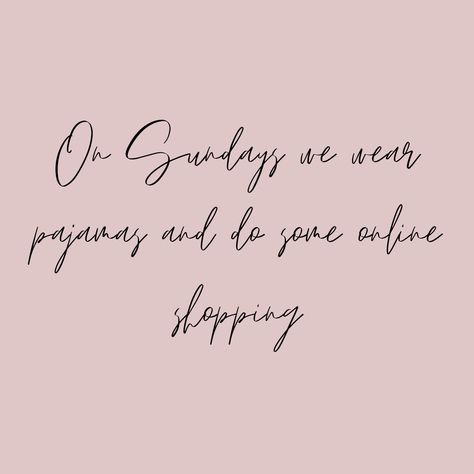 Online Shopping Quote Saturday Online Shopping Quotes, Tuesday Shopping Quotes, Treat Yourself Quotes Shopping, Sunday Business Quotes, Sale Quotes Shopping, Sunday Shopping Quotes, Saturday Shopping Quotes, Sunday Aesthetic Quotes, Boutique Shopping Quotes