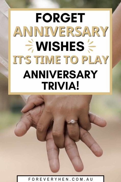 Image of a couple holding hands. Text overlay: Forget anniversary wishes! It's time to play anniversary trivia! 50th Anniversary Game Questions, 10th Anniversary Games, 50th Anniversary Games Ideas, 50th Anniversary Game Ideas, Anniversary Questions Game, Wedding Anniversary Games Ideas, Newlywed Game Questions 50th Anniversary, 50th Wedding Anniversary Party Games, Games For 50th Wedding Anniversary