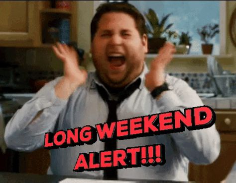 New trending GIF on Giphy Weekend Gif, Four Day Weekend, 3 Day Weekend, Weekend Images, Three Day Weekend, Best Friend Day, Summer Playlist, Work Jokes, You Deserve Better