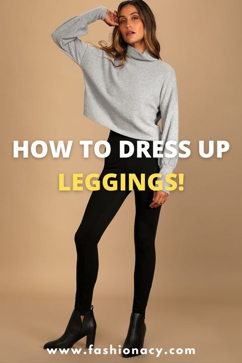 How to Dress Up Leggings Dressy Leggings Outfit Winter Classy, How To Dress Up Black Leggings, Black Leggings Outfit Dressy, Dress Up Black Leggings, Dressed Up Leggings Outfit, How To Dress Up Leggings, Dressy Leggings Outfit, Dressing Up Leggings, Leggings Outfit Dressy