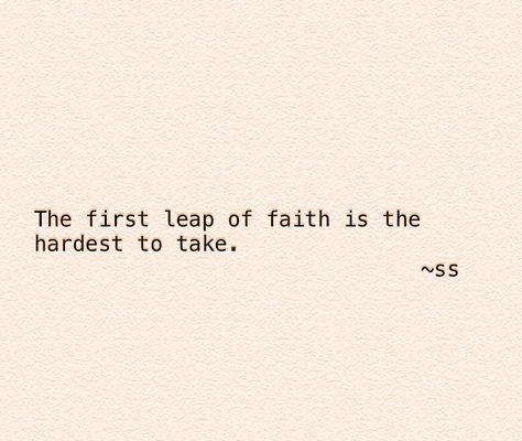 It's A Leap Of Faith, Leap Of Faith Quotes, A Leap Of Faith, Leap Year, Rare Words, Leap Of Faith, Positive Quote, The Marble, Deep Quotes