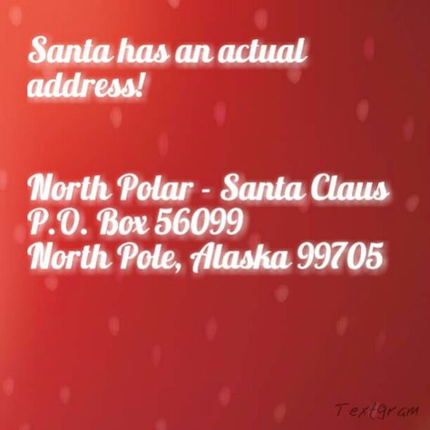 Santa's address to send your child's letters to. Package From Santa, Santa Address, Kids Letters, Santa Letters, Letter To Santa, Santa Clause, Christmas 2016, From Santa, Merry Little Christmas