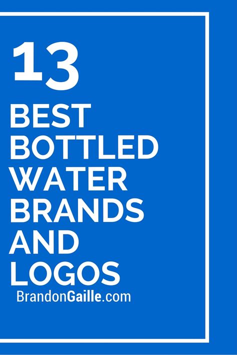 13 Best Bottled Water Brands and Logos Just Water Brand, Healthy Images, Water Words, Water Brand Logo, Bottled Water Logo, Water Logo Branding, Refilling Station, Mineral Water Logo Design, Water Bottle Logos