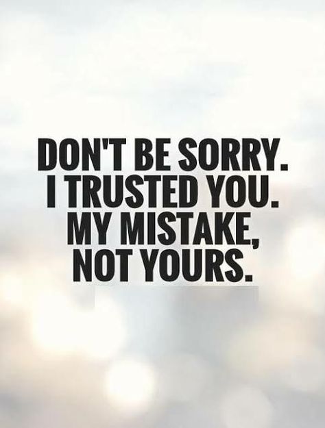 Trust No One Quotes, Quotes About Changes For The Better, Trust Yourself Quotes, Fake Friendship Quotes, Quotes Loyalty, Fake Friend Quotes, My Mistake, Now Quotes, Betrayal Quotes