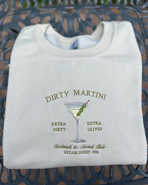 Dirty Martini embroidered crewneck Embroidered Martini, Olive Cocktail, Dirty Martini, Embroidered Crewneck, August 11, Custom Clothes, Martini, Crew Neck, Embroidery