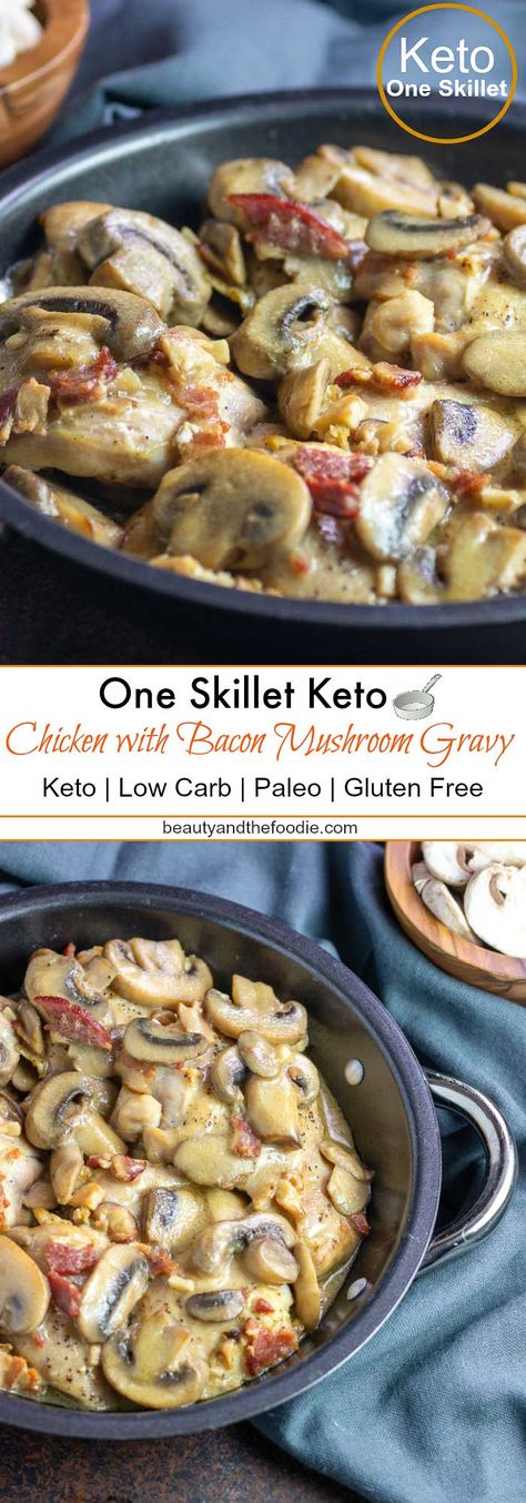 One Skillet Keto Chicken with Bacon Mushroom Gravy | Beauty and the Foodie Chicken With Bacon, Bacon Mushroom, Bacon Stuffed Mushrooms, One Skillet, Low Carb Diets, Mushroom Gravy, Keto Recipes Dinner, Low Carb Paleo, Low Carb Chicken