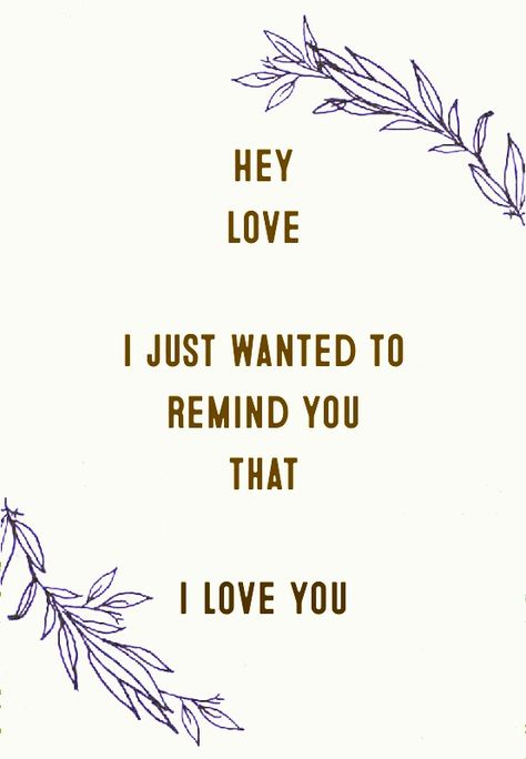 Hey Love I JUST WANTED TO REMIND YOU THAT I LOVE YOU. ♡ I do really miss you Babe.. I miss you.. I hope you Miss me too...♡ I love you babe... Take care... Love Quotes Forever Quotes Eternal Quotes Destiny Quotes Separation Quotes Break up Quotes Twinflame Love Quotes Relationship Quotes Relationship Goals Marriage Quotes Husband goals..♡ My Love Quotes I Got You Babe Quotes, In Case You Forgot I Love You, Just Know That I Love You Quotes, Hey I Love You Quotes, Hey Babe Quotes, Love Separation Quotes Relationships, Hold Me Quotes, Quotes Destiny, Eternal Quotes