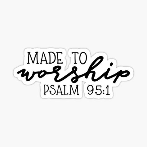 Millions of unique designs by independent artists. Find your thing. Psalm 95, Made To Worship, Jesus Videos, Psalms, Worship, Independent Artist, Unique Designs, Bible, Finding Yourself