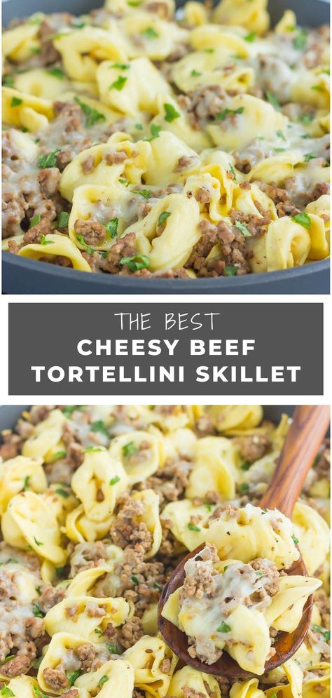 Cheese Tortolini Recipe, Crockpot Tortellini Recipes Ground Beef, Beef Tortellini Skillet, Tortellini Dinner Recipes Healthy, Dinner Idea Tortellini, 1 Pan Skillet Meals, Cheesy Beef Tortellini Skillet, Tortellini Recipes Easy Ground Beef, Cheese Tortellini Recipes With Hamburger