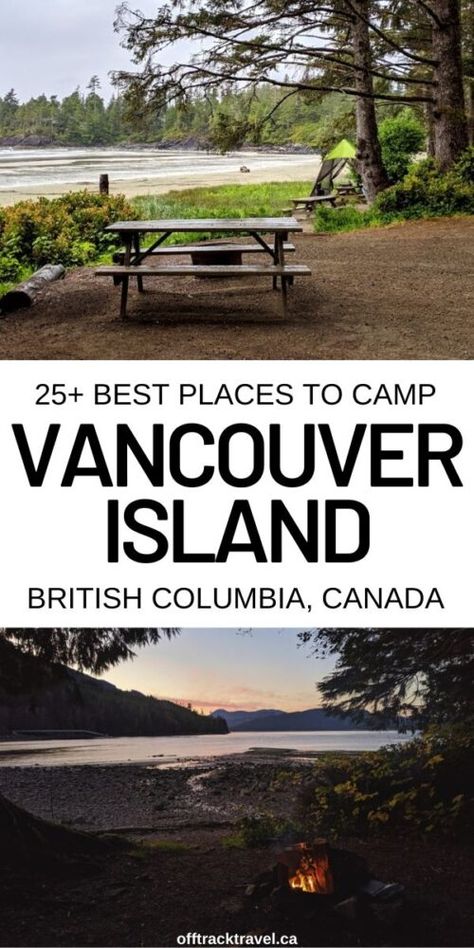 25+ of the Best Campgrounds on Vancouver Island, BC Travel Vancouver Island, West Coast Canada, Victoria Vancouver Island, Off Road Camping, Victoria Island, Best Campgrounds, Canadian Travel, Camping Places, Canada Road Trip