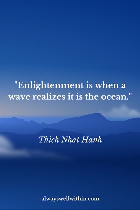 Thich Nhat Hanh Quote | Enlightenment                                                                                                                                                                                 More Eckart Tolle, Thich Nhat Hanh Quotes, Bob Proctor, Thich Nhat Hanh, Buddha Quotes, Mindfulness Practice, Mindfulness Meditation, Quotes Life, Inspiration Quotes