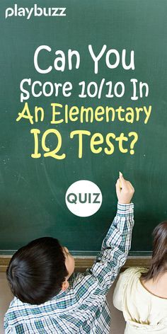 Can You Score 10/10 In An Elementary IQ Test? ******* Playbuzz Quiz Quizzes General Knowledge Quiz Logic Test IQ Genius Mensa Back To School Riddle Trivia Intelligence Quizzes, Iq Quizzes, Iq Quiz, General Knowledge Test, Brain Quiz, Iq Test Questions, Geography Quizzes, School Quiz, Test Your Iq