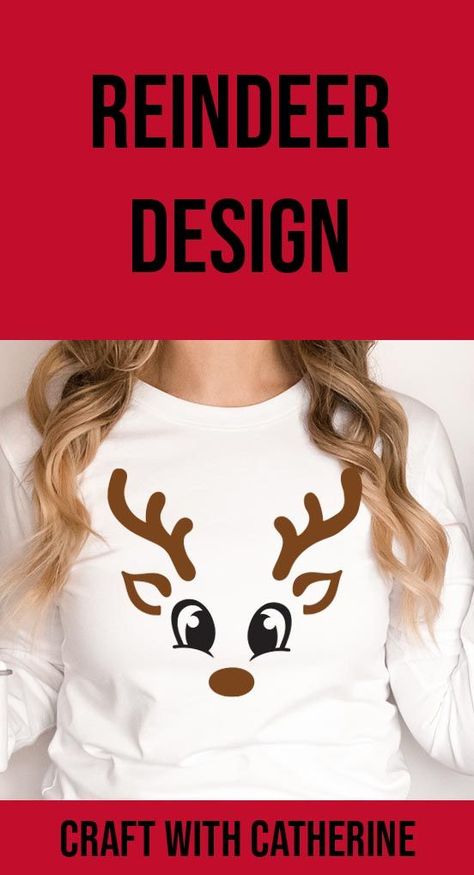 Cricut Projects Christmas, Fun Christmas Shirts, Vinyl Decal Projects, Cricut Explore Air Projects, Reindeer Svg, Reindeer Shirt, Reindeer Face, Cute Reindeer, Christmas Tops