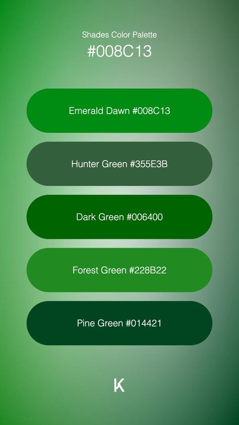 Shades Color Palette Emerald Dawn #008C13 · Hunter Green #355E3B · Dark Green #006400 · Forest Green #228B22 · Pine Green #014421 Emerald Color Palette, Hex Color Palette, Willow Green, Color Meanings, Emerald Color, Pine Green, Hex Colors, Vibrant Green, Spring Green