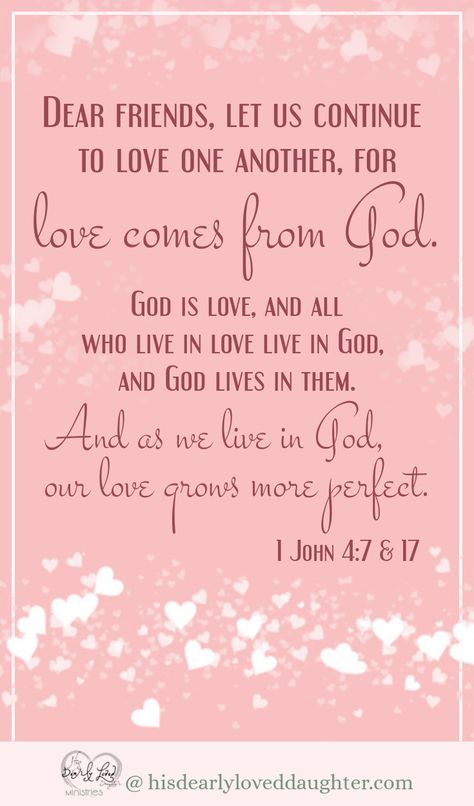 Dear friends, let us continue to love one another, for love comes from God. God is love, and all who live in love live in God, and God lives in them And as we live in God, our love grows more perfect. 1 John 4: 7 & 17 #hisdearlyloveddaughter #lovegodlovepeople #bibleverse #scripture #wordofgod #biblestudy Live In Love, Love Scriptures, Greatest Commandment, Happy Anniversary Wishes, Bible Verse Background, Love Series, God Is Love, Bible Verses About Love, Godly Relationship