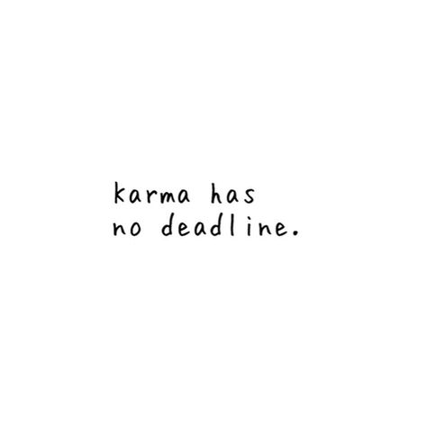 karma has no deadline. Karma Tattoo Quotes, Karma Short Quotes Bio, I Am Karma Tattoo, Karma Quotes For Insta Bio, Karma Quote Tattoo, Karma Aesthetic Quotes, No Apologies Tattoo, Revenge Bio For Instagram, Karma Bio For Instagram