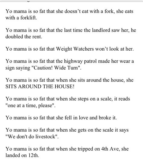 To mama joke Jo Mama Jokes, Joe Mama Jokes, Yo Mama Jokes Funniest, Your Mama Jokes, Yo Mama Jokes, Yo Mamma, Yo Momma Jokes, Baddie Stuff, Mama Jokes