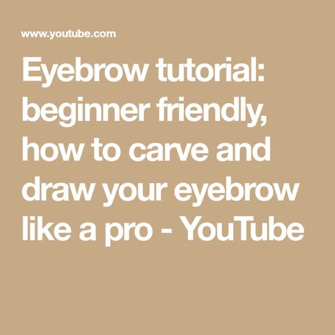 Eyebrow tutorial: beginner friendly, how to carve and draw your eyebrow like a pro - YouTube How To Carve Eyebrows, Eye Brow Tutorial For Beginners Drawing, How To Draw High Arch Eyebrows, How To Do Ur Eyebrow, Eyebrow Tutorial For Bushy Eyebrows, Eyebrows For Beginners, Shape Your Eyebrows, Draw Eyebrows, Brow Tutorial