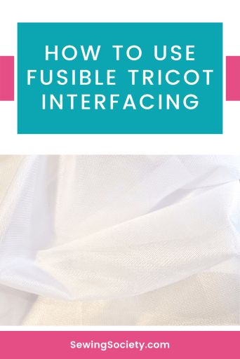 How to Use Fusible Tricot Interfacing – Sewing Society Interfacing Sewing, Fusible Interfacing, Affiliate Links, Sewing Hacks, Sewing Tutorials, Dressmaking, Air Dry, Easy Sewing, Being Used