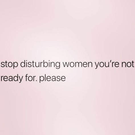 Stop Disturbing People Quotes, Stop Leading Me On Quotes, Stop Disturbing Women Your Not Ready For, Making Excuses Quotes Relationships, Stop Making Excuses For People, When A Woman Stops Caring, When He Stops Making An Effort Quotes, Stop Making Excuses Quotes, Making An Effort Quotes