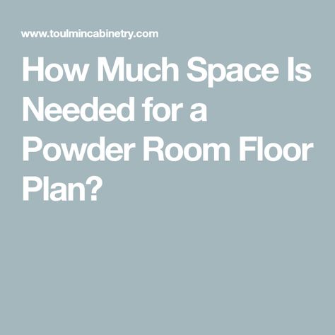 How Much Space Is Needed for a Powder Room Floor Plan? Adding A Small Bathroom, Powder Room Floor Plan, Powder Room Layout, Powder Room Floor, Room Floor Plan, Powder Room Sink, Bathroom Floor Plans, Small Sink, Powder Room Design